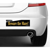 Horse Bumper Sticker: Beware the Mare!