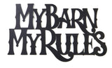 Giftcraft My Barn My Rules Metal Sign